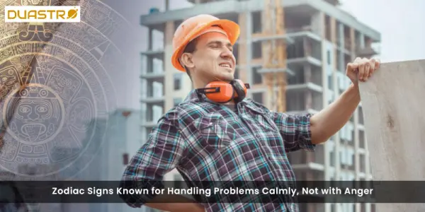 Zodiac Signs Known for Handling Problems Calmly, Not with Anger